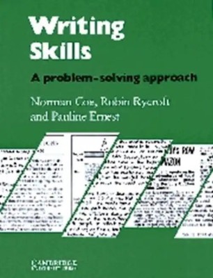 Writing Skills: A Problem-Solving Approach for Upper-Intermediate and More Advan