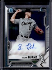 2021 Bowman Draft Sean Burke Chrome Auto 1st Prospect #CDA-SBU White Sox