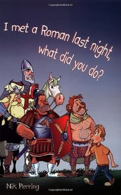 I Met a Roman Last Night, What Did You Do? (Reluctant Reader S.), Perring, Nik, 