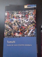 TUMULTI. di AUGUSTO ILLUMINATI, TANIA RISPOLI - DeriveApprodi editore,2011