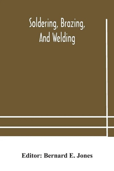 Bernard E. Jones | Soldering, Brazing, And Welding | Taschenbuch | Englisch-image