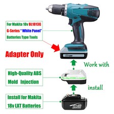 1x Adapter for Makita 18v BL1813G-Series Type Tool To for Makita 18v Battery