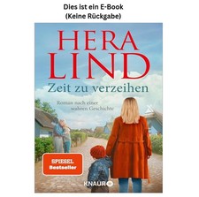 Hera Lind Zeit zu verzeihen: Roman nach einer...