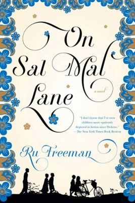 On Sal Mal Lane : A Novel Paperback Ru Freeman