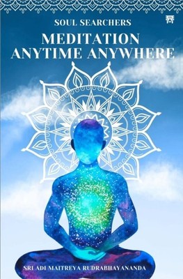 Soul Searches Meditation Anytime Anywhere PAPERBACK 9789348128751