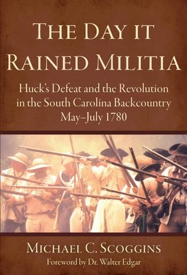 NEW The History Press The Day it Rained Militia, SC 9781596290150 Military Trade