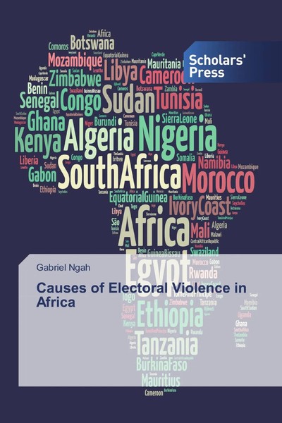 Gabriel Ngah | Causes Of Electoral Violence In Africa | Taschenbuch | Englisch-image