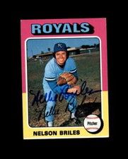 Nelson Briles Hand Signed 1975 Topps Kansas City Royals Autograph