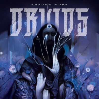 DRUIDS - SHADOW WORK   CD NEU