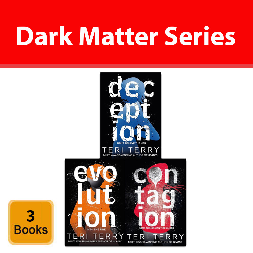 Dark Matter Series Teri Terry 3 books collection set pack Evolution, Deception