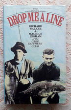 DROP ME A LINE BY RICHARD WALKER AND MAURICE INGHAM 1989 EDITION FISHING BOOK