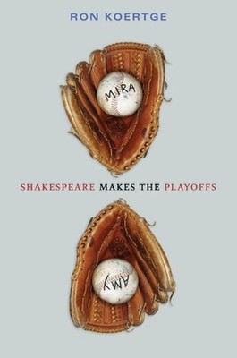Shakespeare Makes the Playoffs by Ron Koertge (English) Hardcover Book
