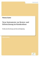 Neue Instrumente Zur Kosten- Und ErlöSrechnung Im Krankenhaus Thomas Sauter