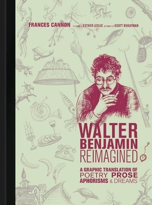 Frances Cannon Walter Benjamin Reimagined (Gebundene Ausgabe) MIT Press