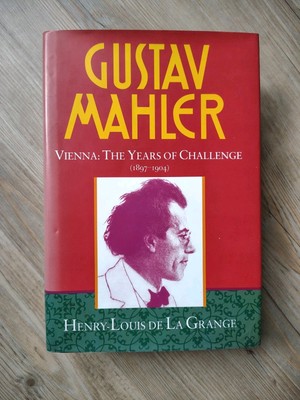 Gustav Mahler Vienna The Years Of Challenge, Hardback, Rare