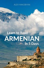 Learn to Read Armenian in 5 Days by Hakobyan
