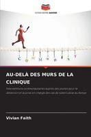 Vivian Faith | AU-DELÀ Des Murs De La Clinique | Taschenbuch | FranzöSisch