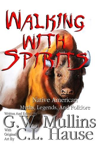 Thumbnail - W Mullins Walking With Spirits Native American Myths, Legends, A
