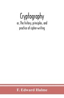 F. Edward Hulme | Cryptography | Taschenbuch | Englisch (2020) | Alpha Editions