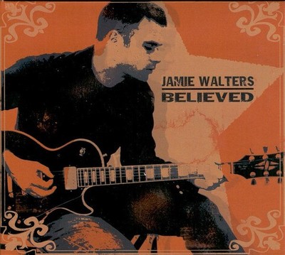 JAMIE WALTERS - Believed - CD
