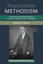 Daniel F Flores Respectable Methodism (Paperback) (UK IMPORT)