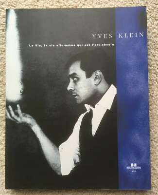 YVES KLEIN ''LA VIE, LA VIE ELLE-MÊME'' 2000 French Art Book blue modern abstract