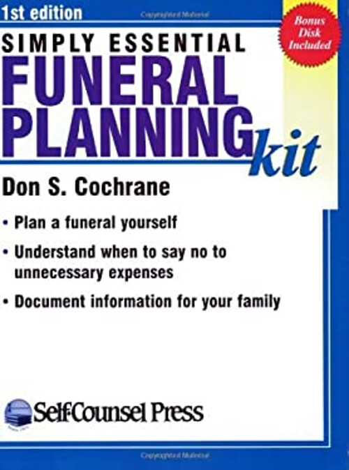 Simply Essential Funeral Planning Kit : Plan a Funeral Yourself D