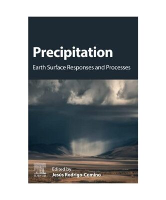 Precipitation: Earth Surface Responses and Processes