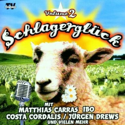Schlagerglück (2001, da) 2:Costa Cordalis/Jürgen Drews, Ibo, Peter Stei.. [2 CD]