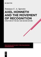 Axel Honneth And The Movement Of Recognition Tommaso U. A. Sperotto