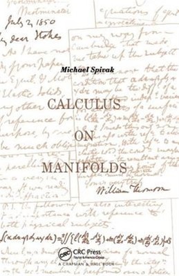 Calculus on Manifolds : A Modern Approach to Classical Theorems of Advanced C...