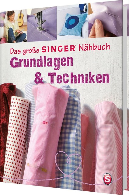 Das Große Singer Nähbuch - Grundlagen & Techniken Heller, Eva-maria