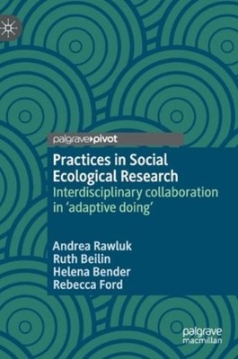 Practices In Social Ecological Research: Interdisciplinary C...