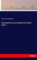 Illustrated Price List Of Rattan And Reed Chairs New Haven Rattan Co. Buch 60 S.