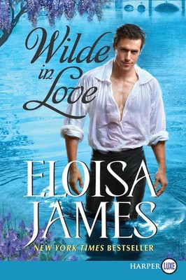 Wilde in Love LP Eloisa James Taschenbuch Kartoniert / Broschiert Englisch 2025