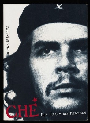 Che : Der Traum des Rebellen. Diego García, Fernando (Hrsg.) und Matilde Sánchez