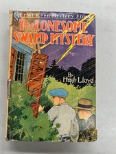 THE LONESOME SWAMP MYSTERY A Hal Keen Mystery Story Hugh Lloyd 1932 DJ