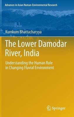 The Lower Damodar River, India - 9789400704664