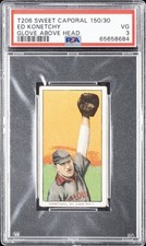 1909-11 T206 SWEET CAPORAL 150/30 GLOVE ABOVE HEAD ED KONETCHY PSA 3