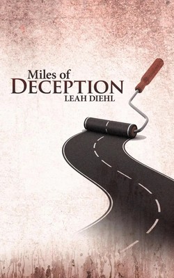 Miles of Deception Leah Diehl Taschenbuch Englisch 2012 Abbott Press