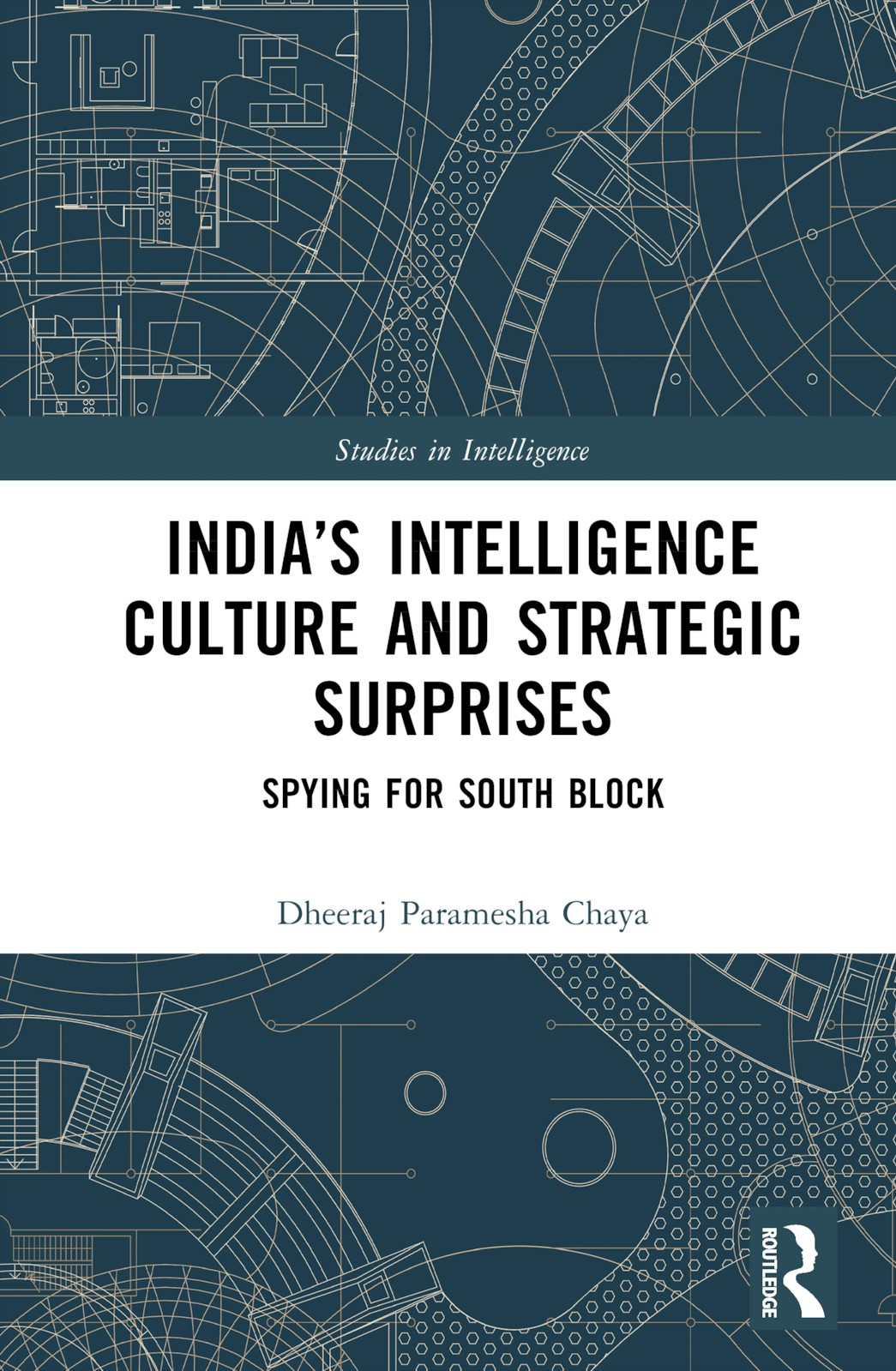 India’s Intelligence Culture and Strategic Surprises