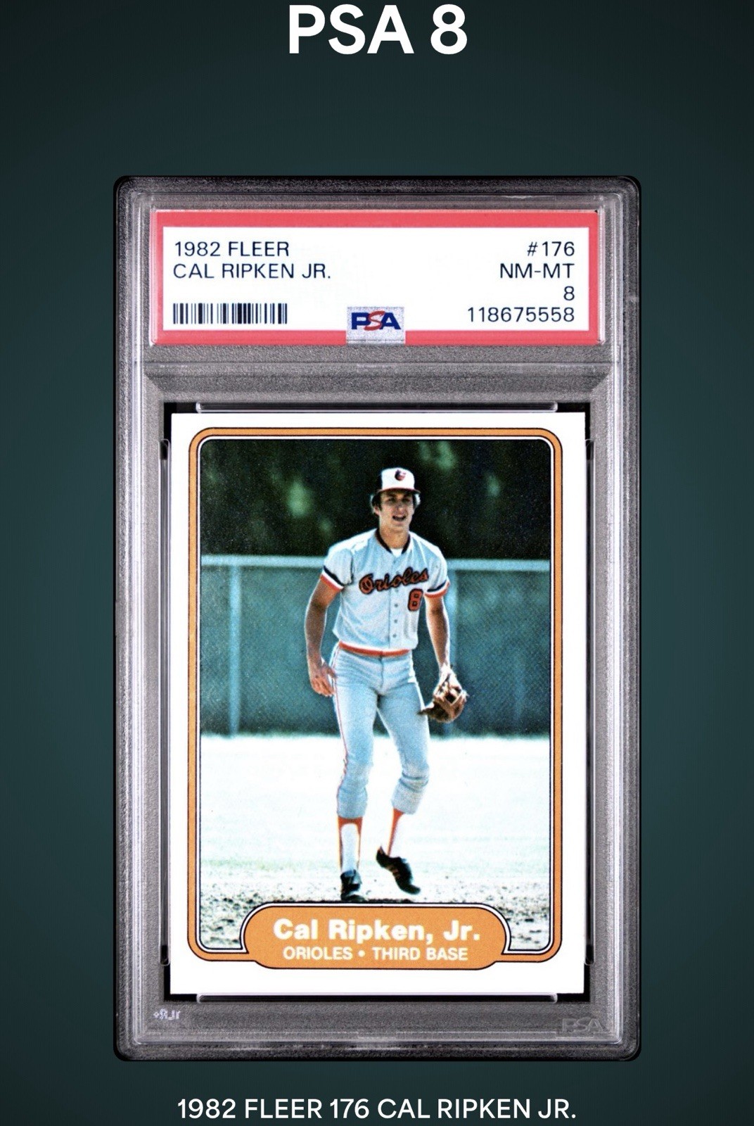 1982 Fleer 176 Cal Ripken Jr. (RC) PSA 8
