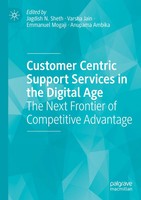 Customer Centric Support Services In The Digital Age Jagdish N. Sheth (U. A.)