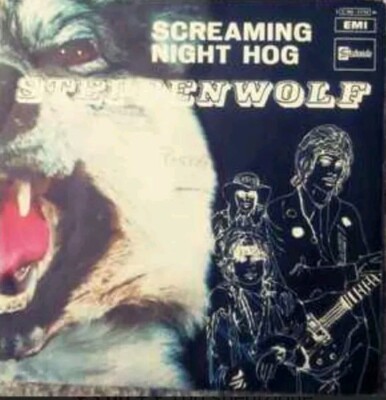 STEPPENWOLF - SCREAMING NIGHT HOG / CORINA, CORINA - 7'' 45 RPM ITALY 1970- 