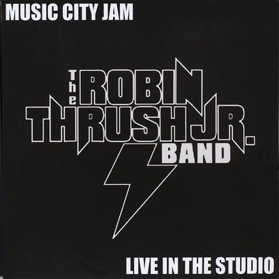Robin Thrush Jr. Band Music City Jam Live in the Studio (CD)