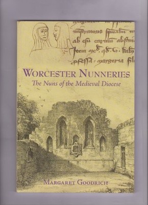 Worcester Nunneries, Goodrich, Margaret