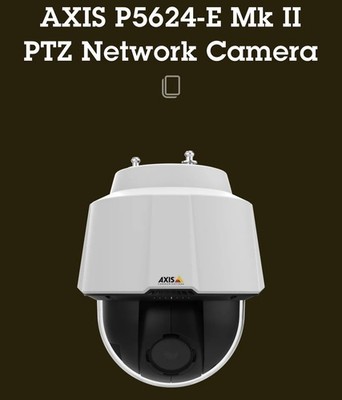 AXIS P5624-E Mk II PTZ Dome Network Camera