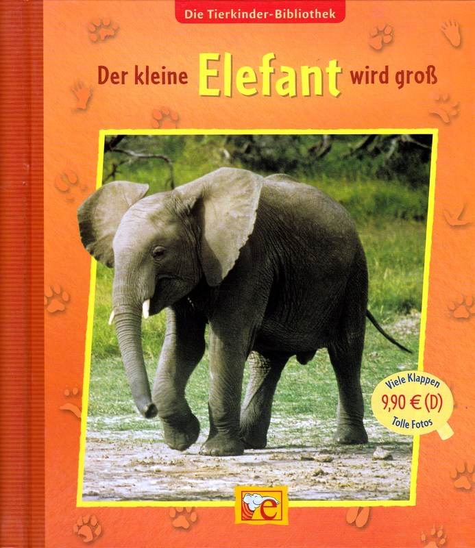 Die Tierkinder-Bibliothek. Der kleine Elefant wird groß - Bild 2
