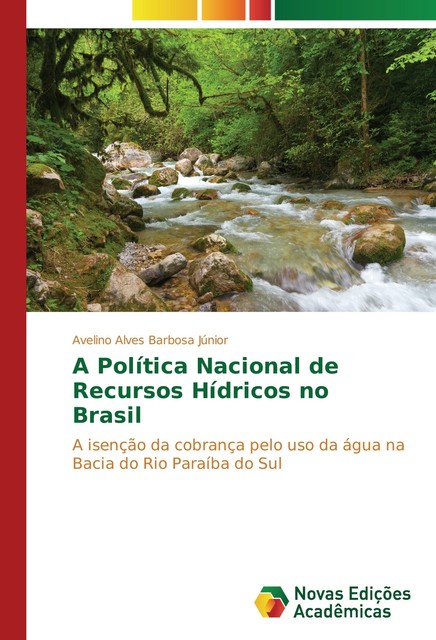 A Política Nacional de Recursos Hídricos No Brasil von Avelino Alves ...