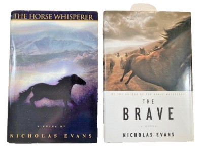Lot of 2 Books - The Horse Whisperer & The Brave By: Nicholas Evans Hardcover